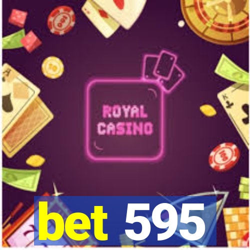 bet 595