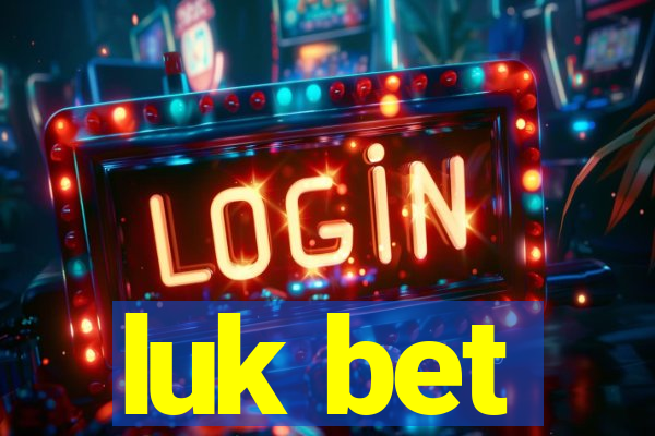 luk bet