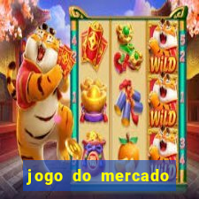 jogo do mercado dinheiro infinito