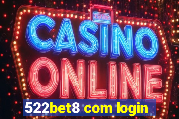 522bet8 com login