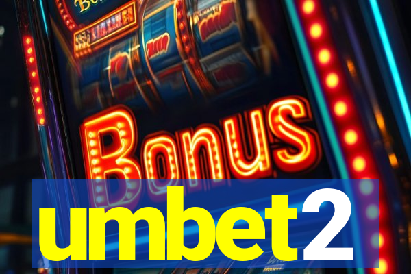 umbet2
