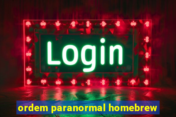 ordem paranormal homebrew