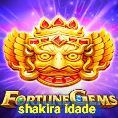shakira idade