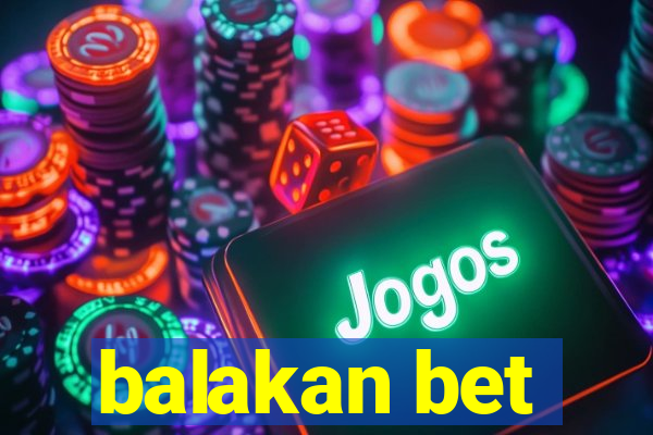 balakan bet