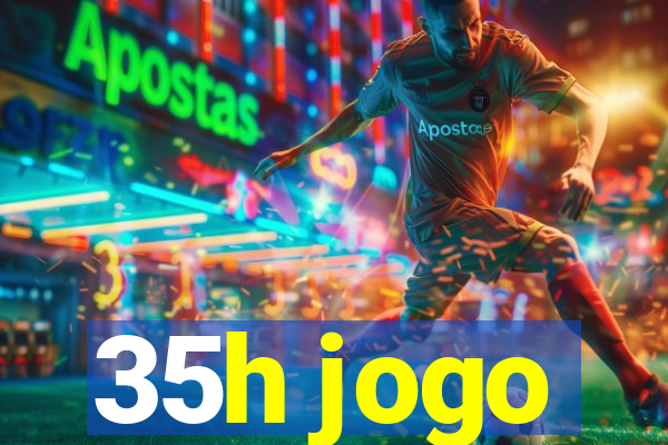 35h jogo