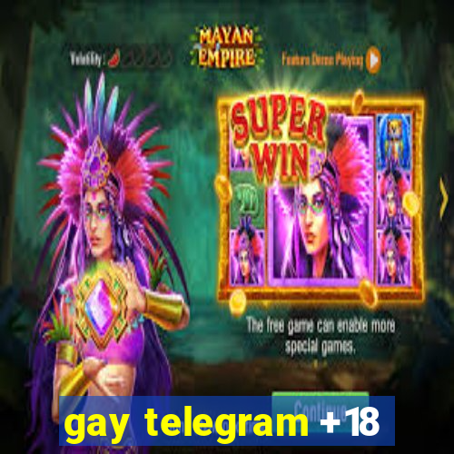 gay telegram +18