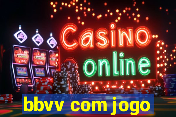 bbvv com jogo