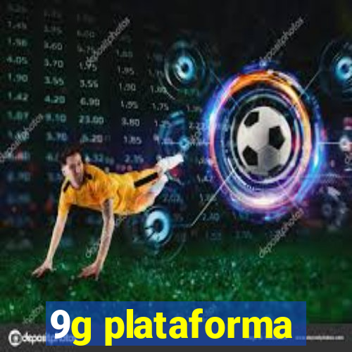 9g plataforma