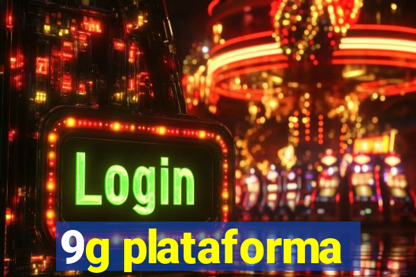 9g plataforma