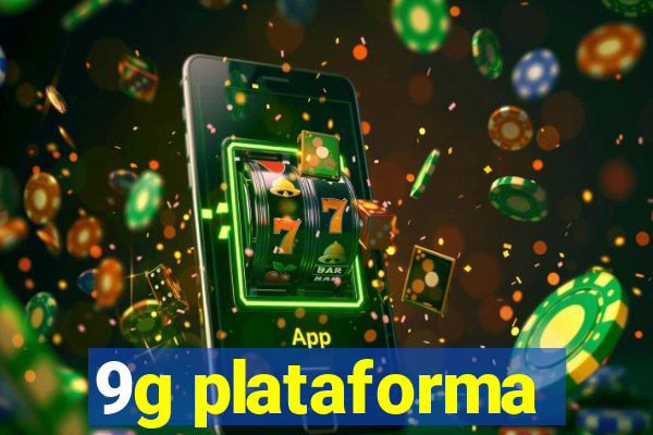 9g plataforma