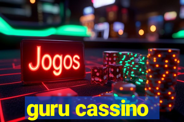guru cassino
