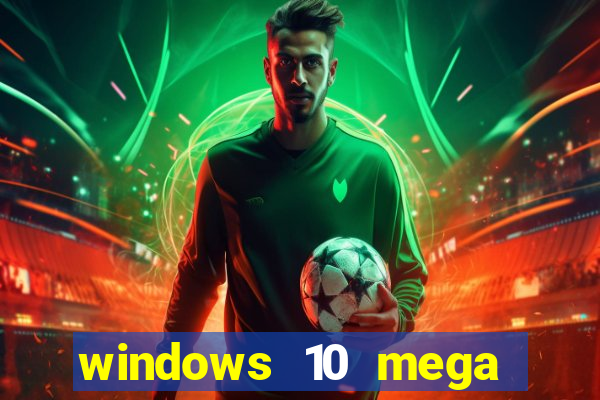 windows 10 mega lite torrent