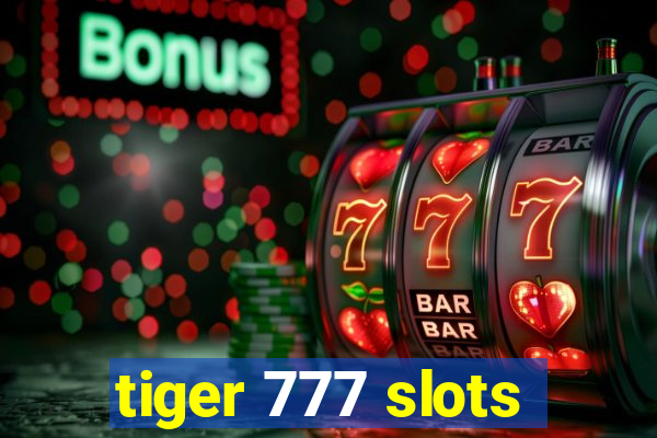 tiger 777 slots