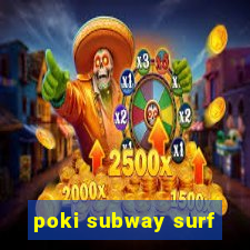 poki subway surf