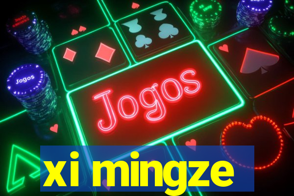 xi mingze