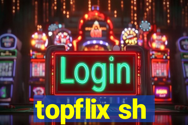 topflix sh