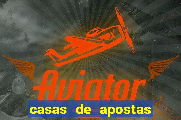 casas de apostas legalizadas no brasil