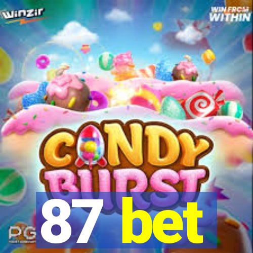 87 bet