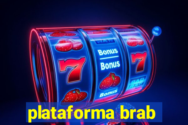 plataforma brab