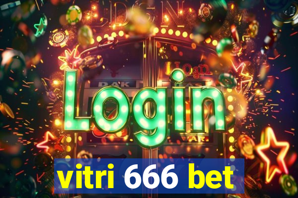 vitri 666 bet