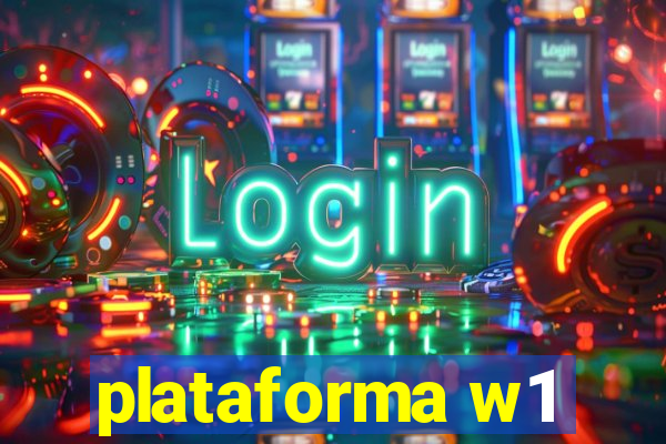 plataforma w1