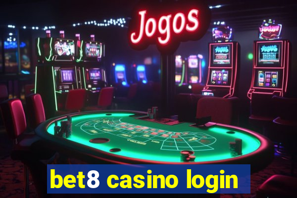 bet8 casino login
