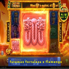 futemax fortaleza x flamengo