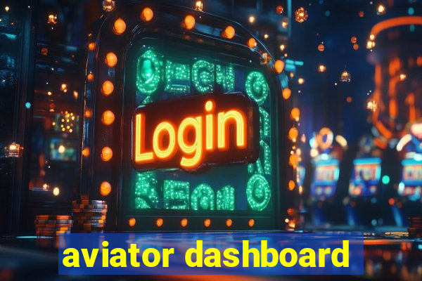 aviator dashboard