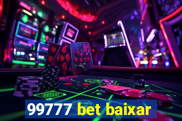 99777 bet baixar