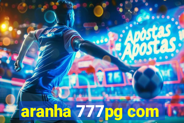 aranha 777pg com