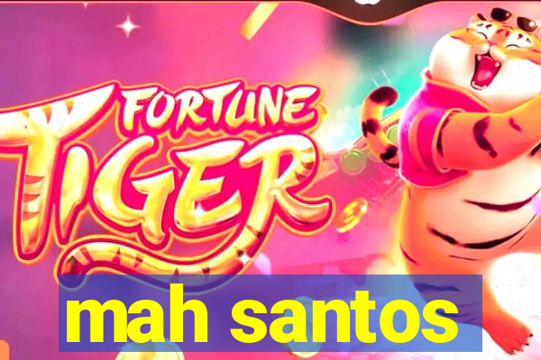 mah santos