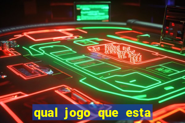qual jogo que esta pagando agora