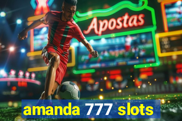 amanda 777 slots