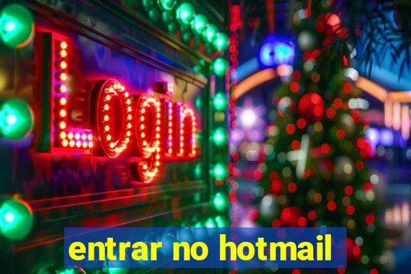 entrar no hotmail