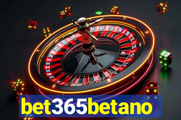 bet365betano
