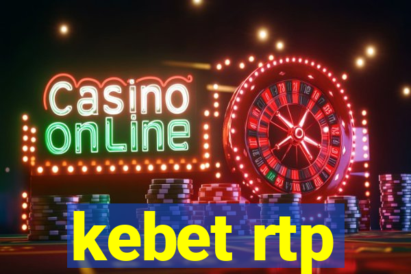 kebet rtp