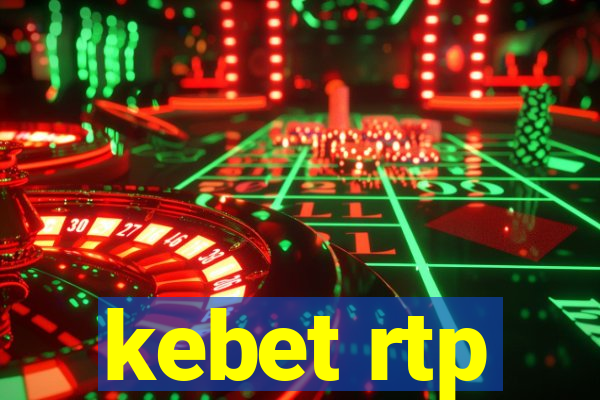kebet rtp