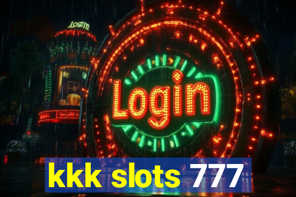 kkk slots 777
