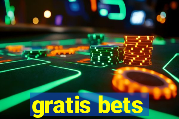gratis bets