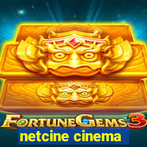 netcine cinema