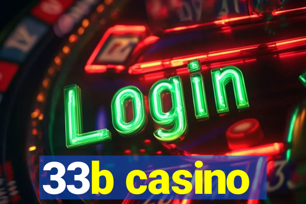 33b casino