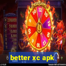 better xc apk