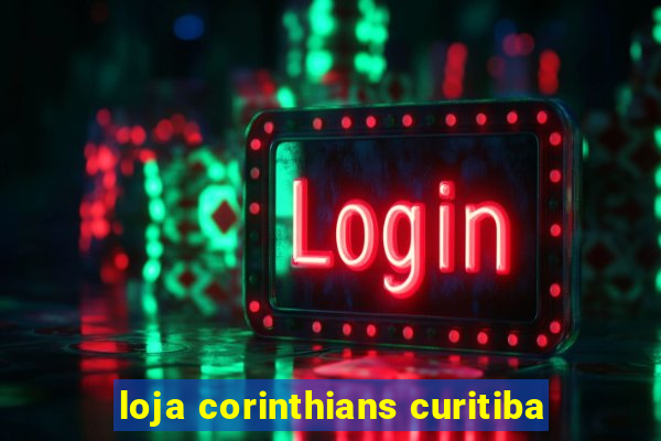 loja corinthians curitiba