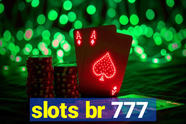 slots br 777