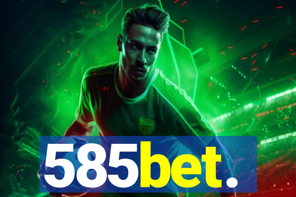 585bet.
