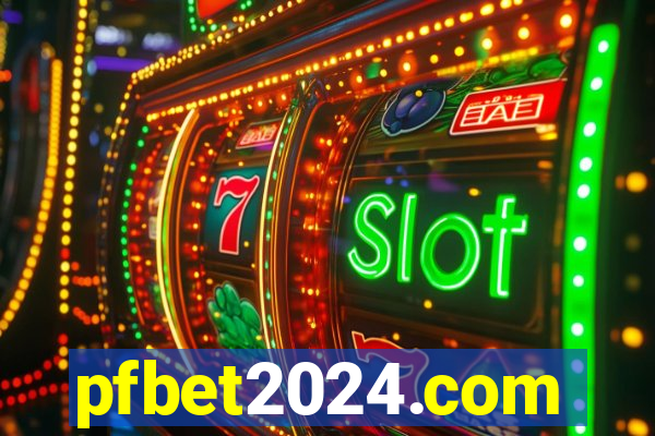 pfbet2024.com