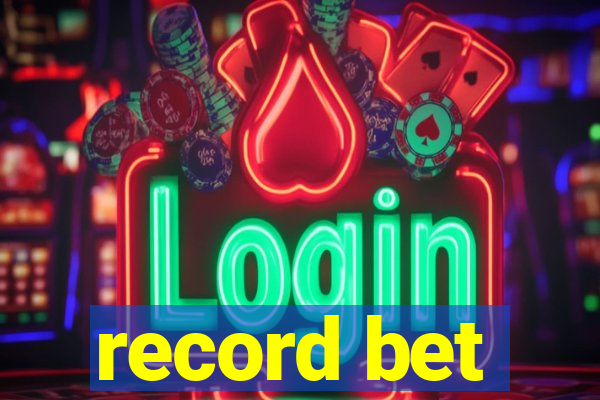 record bet