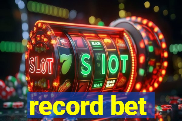 record bet