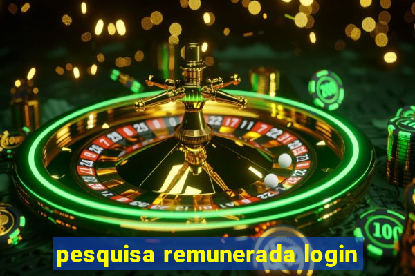 pesquisa remunerada login