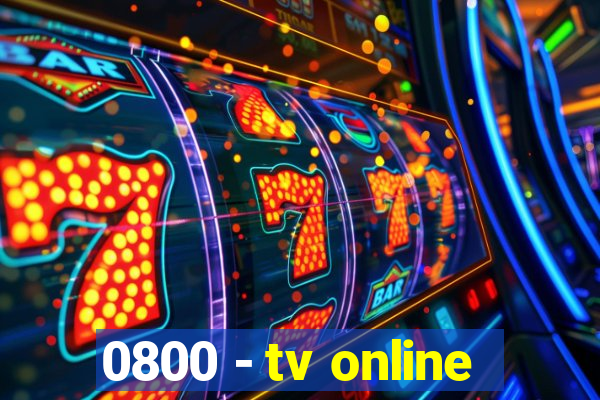 0800 - tv online